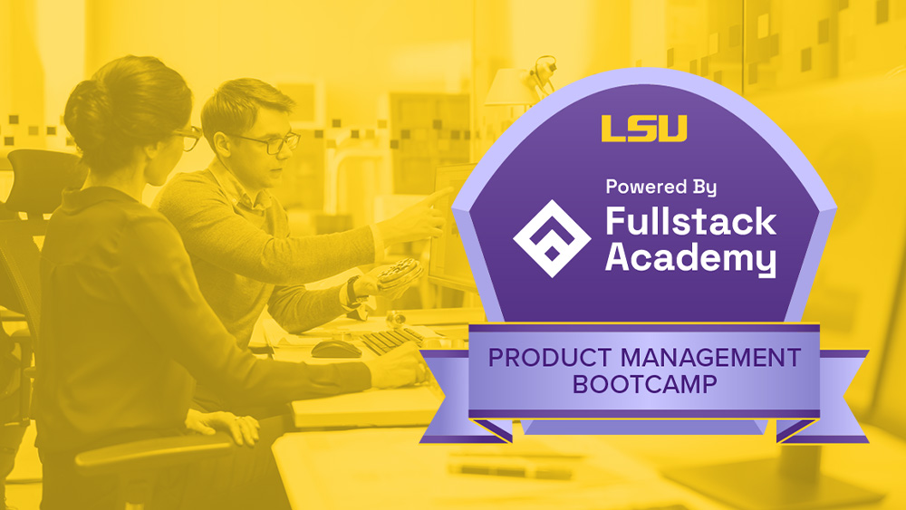LSU and Fullstack Academy Launch Product Management Program photo